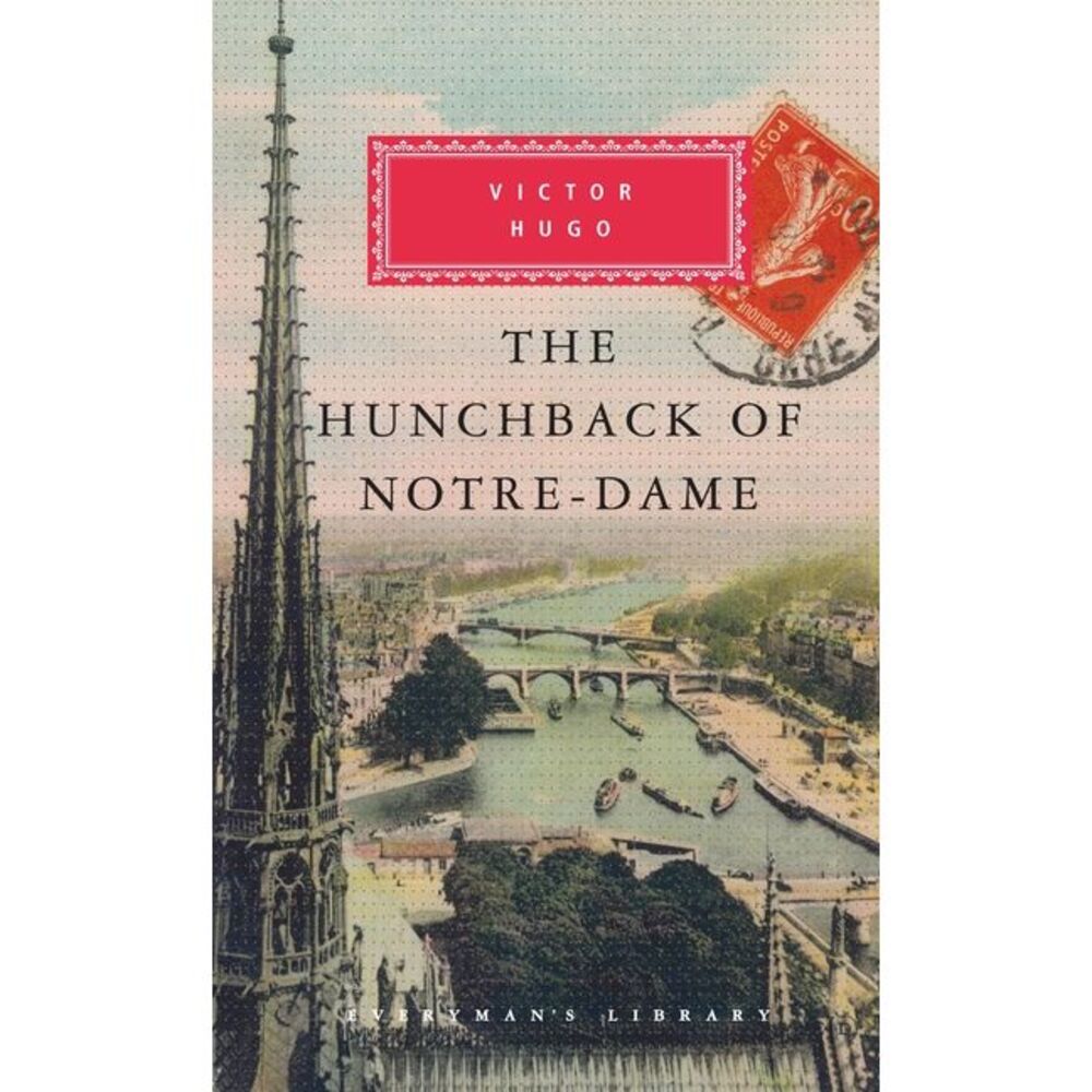 The Hunchback of Notre-Dame: Introduction by Jean-Marc Hovasse -- Victor Hugo
